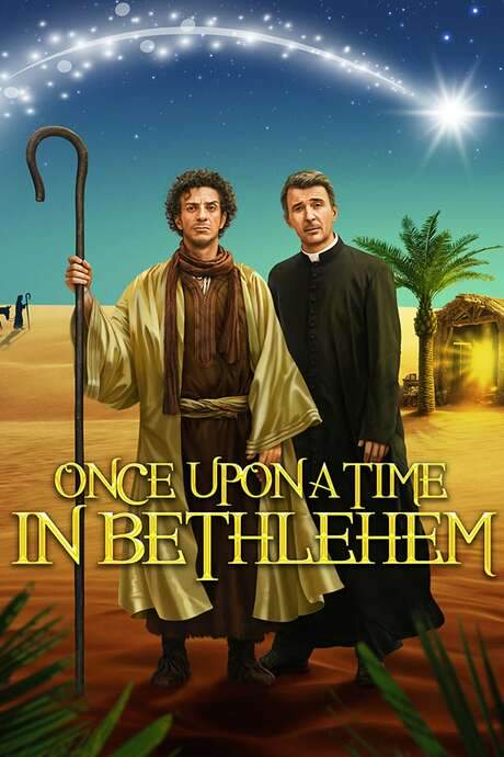 Once Upon a Time in Bethlehem